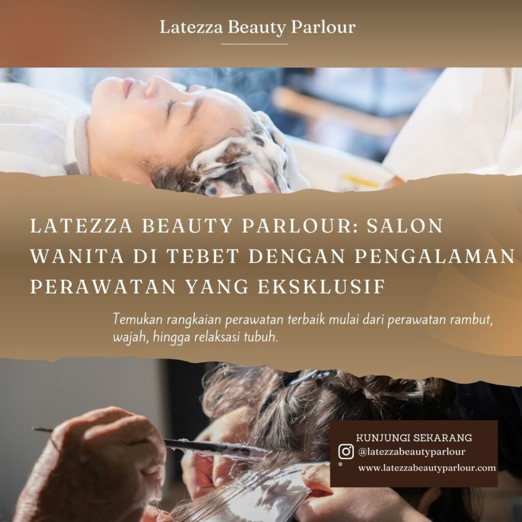 Latezza Beauty Parlour, salon wanita di Tebet