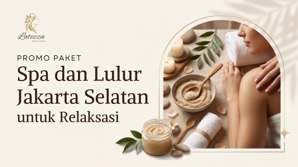 Terapis sedang melakukan perawatan lulur tubuh eksklusif di Latezza Beauty Parlour sebagai bagian dari promo paket spa dan lulur Jakarta Selatan.