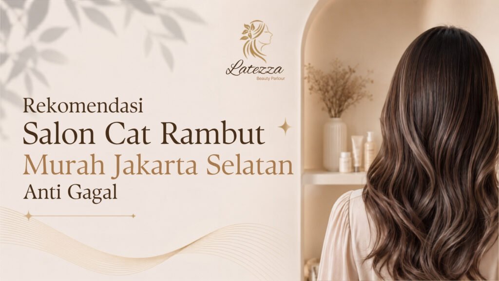 Seorang pelanggan sedang menikmati layanan cat rambut berkualitas dengan harga terjangkau di Latezza Beauty Parlour, rekomendasi salon cat rambut murah Jakarta Selatan terbaik.