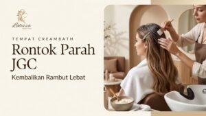 tempat creambath rambut rontok jgc